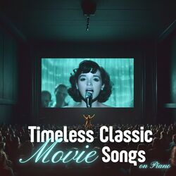 Cover of Timeless Classic Movie Songs on Piano