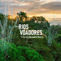 Cover of Rios Voadores (Trilha Sonora Original do Documentário)