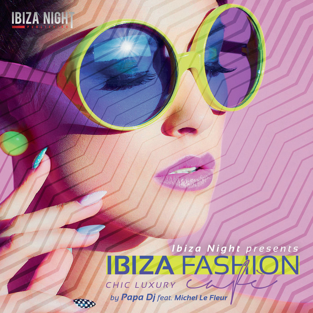 Album cover of Ibiza Fashion Cafè (Chic Luxury)
