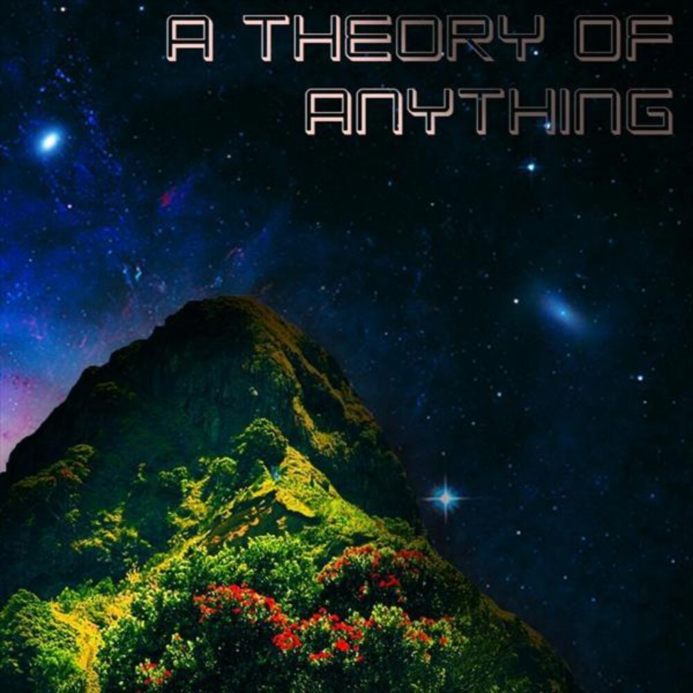Picture of A theory of anything