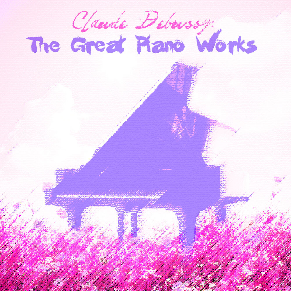 Picture of Claude Debussy: The Great Piano Works