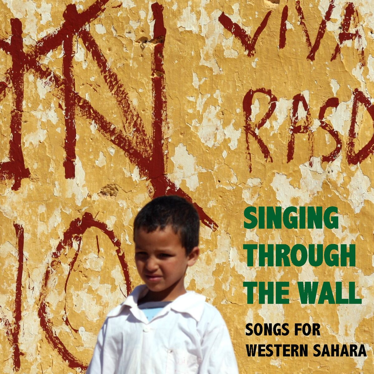 Album cover of Singing Through the Wall. Songs for Western Sahara