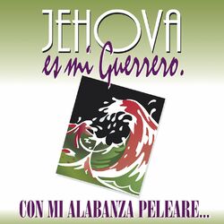 Cover of Jehová Es Mi Guerrero