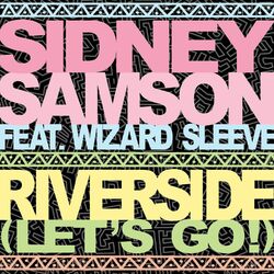 Cover of Riverside (Let's Go!) [feat. Wizard Sleeve]