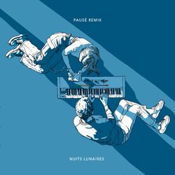 Cover of Nuits lunaires (Pausé Remix)