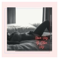 Cover of Una Vez Y Otra Vez