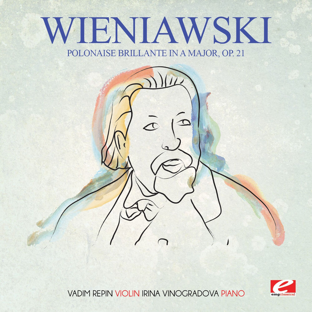 Picture of Wieniawski: Polonaise brillante in A Major, Op. 21 (Digitally Remastered)