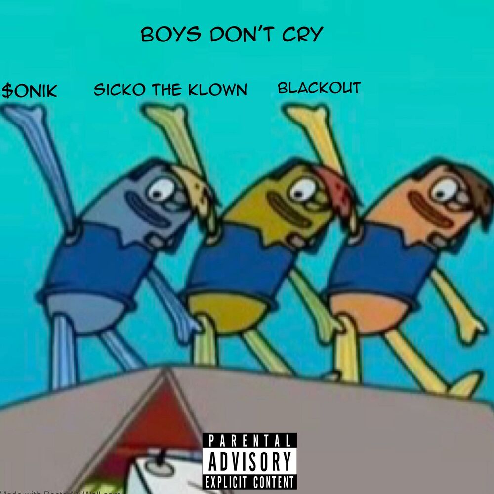 Picture of BOYS DON'T CRY (feat. SICKO the KLOWN & BLACKOUT)