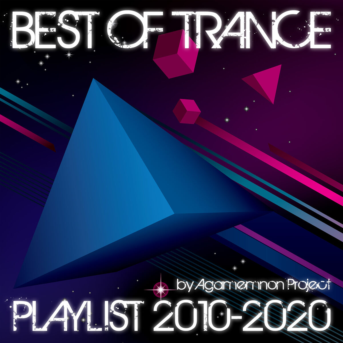 Album cover of Best of Trance Playlist 2010-2020 by Agamemnon Project