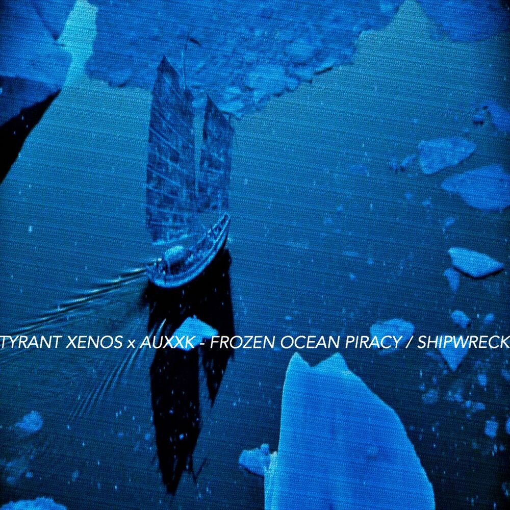 Picture of Frozen Ocean Piracy / Shipwreck (feat. Auxxk)