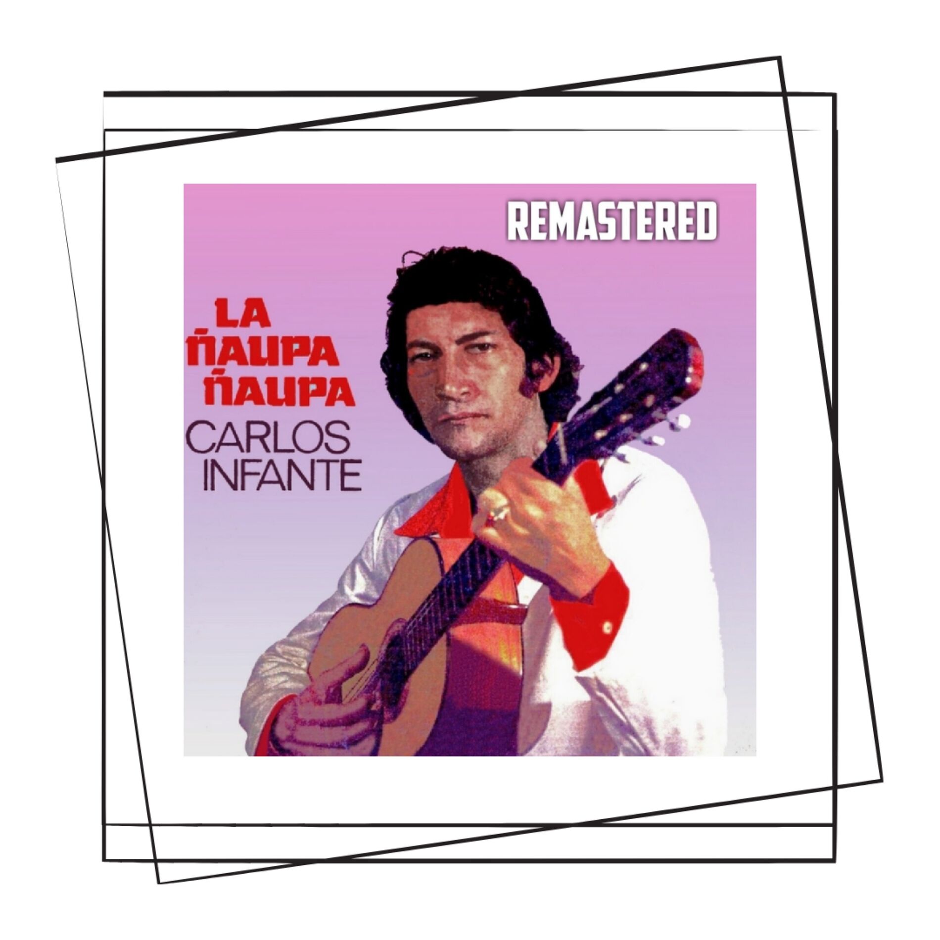 Album cover of La Ñaupa Ñaupa (Remastered)