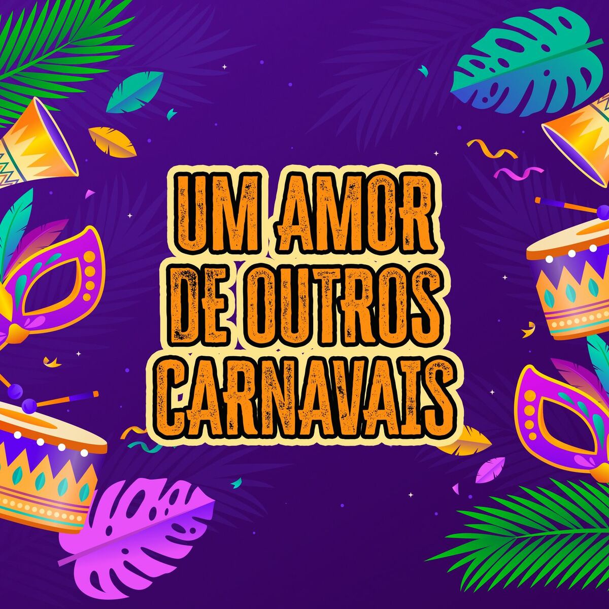 Album cover of Um amor de outros Carnavais