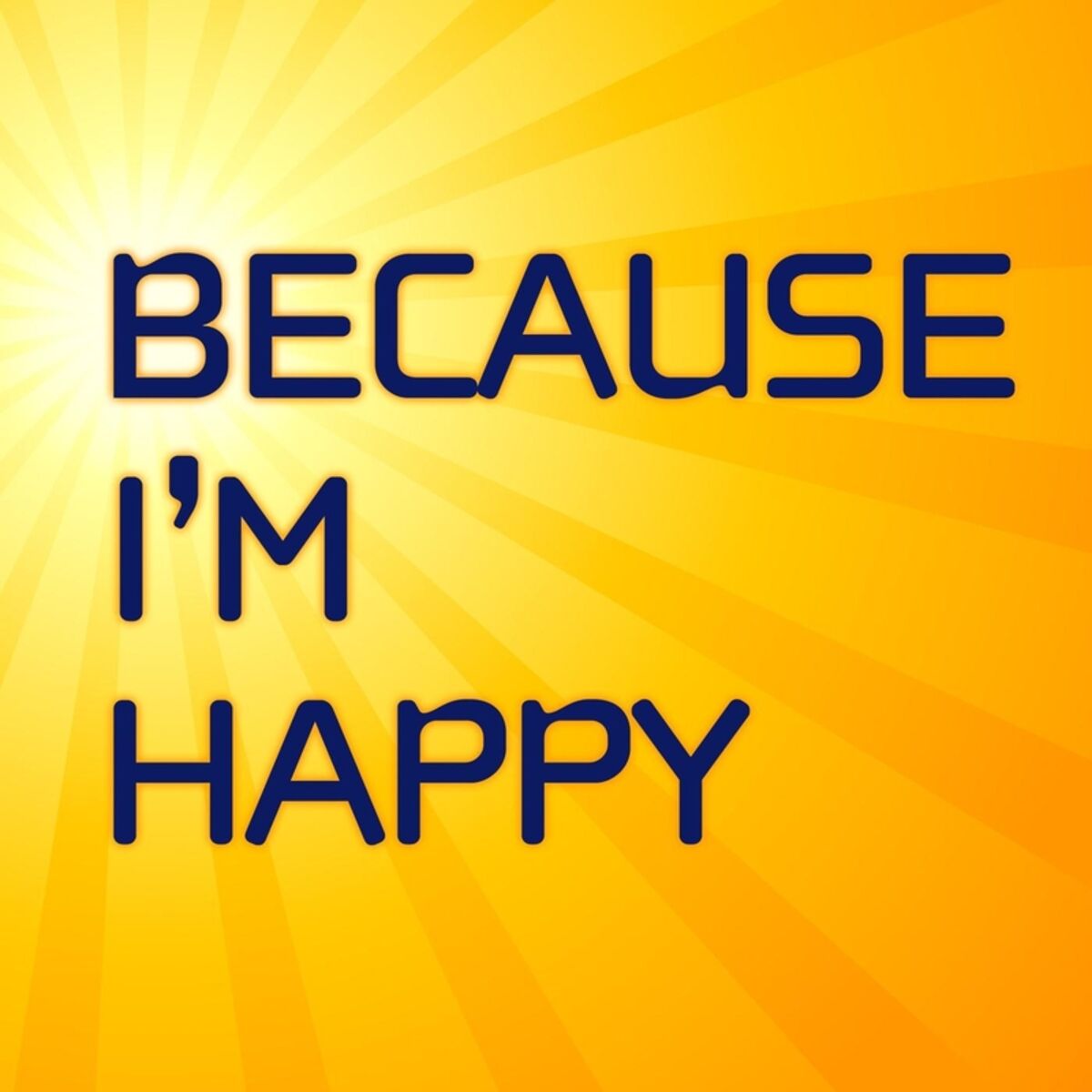 Album cover of Because I'm Happy