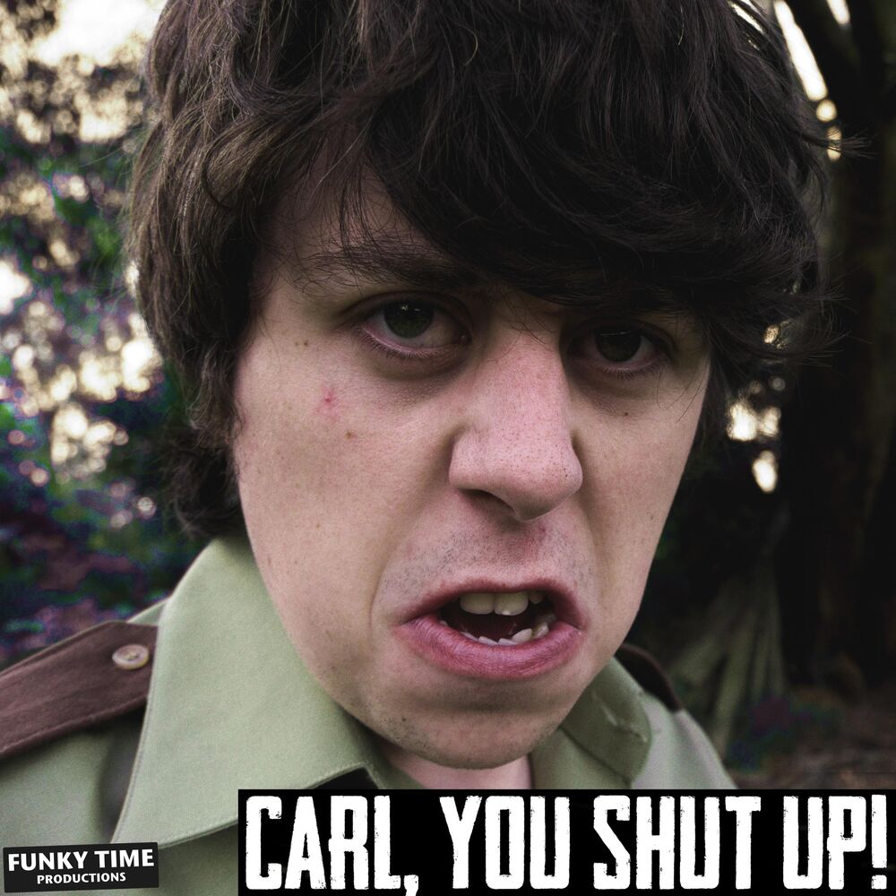 Picture of Carl, You Shut Up!