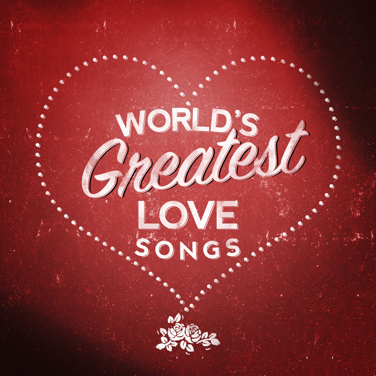 Album cover of World's Greatest Love Songs
