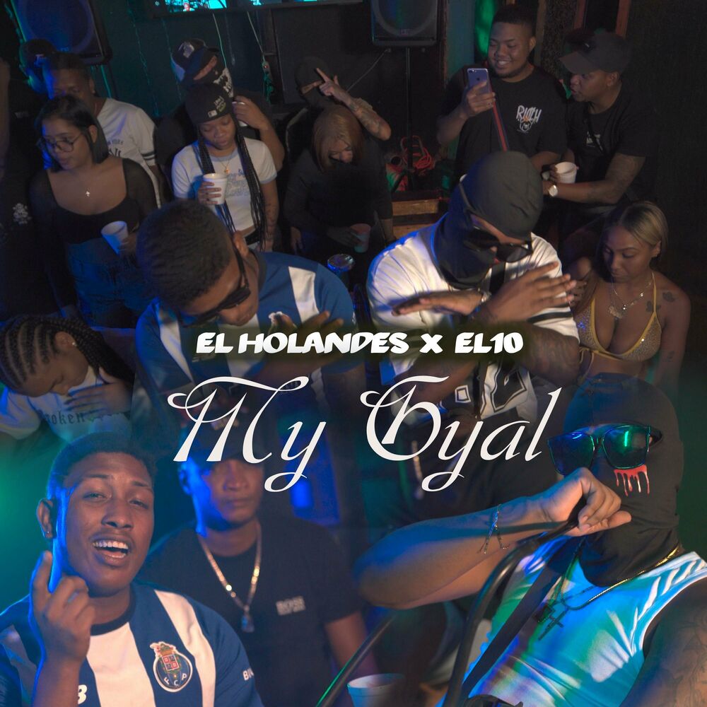 Picture of My Gyal (feat. El Holandes)