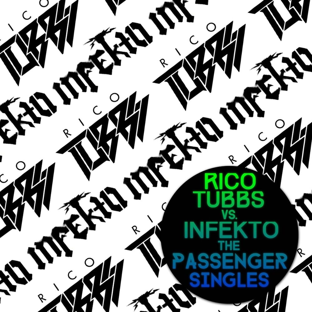 Picture of Rico Tubbs Vs. Infekto: The Passenger Singles