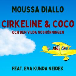 Cover of Cirkeline & Coco och den Vilda Noshörningen