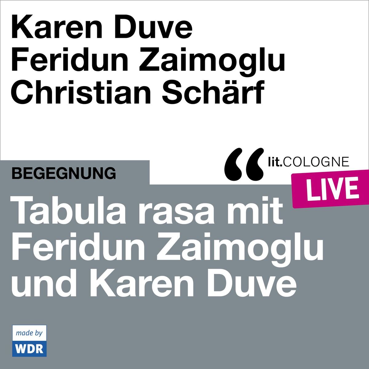 Album cover of Tabula rasa mit Feridun Zaimoglu und Karen Duve - lit.COLOGNE live (ungekürzt)