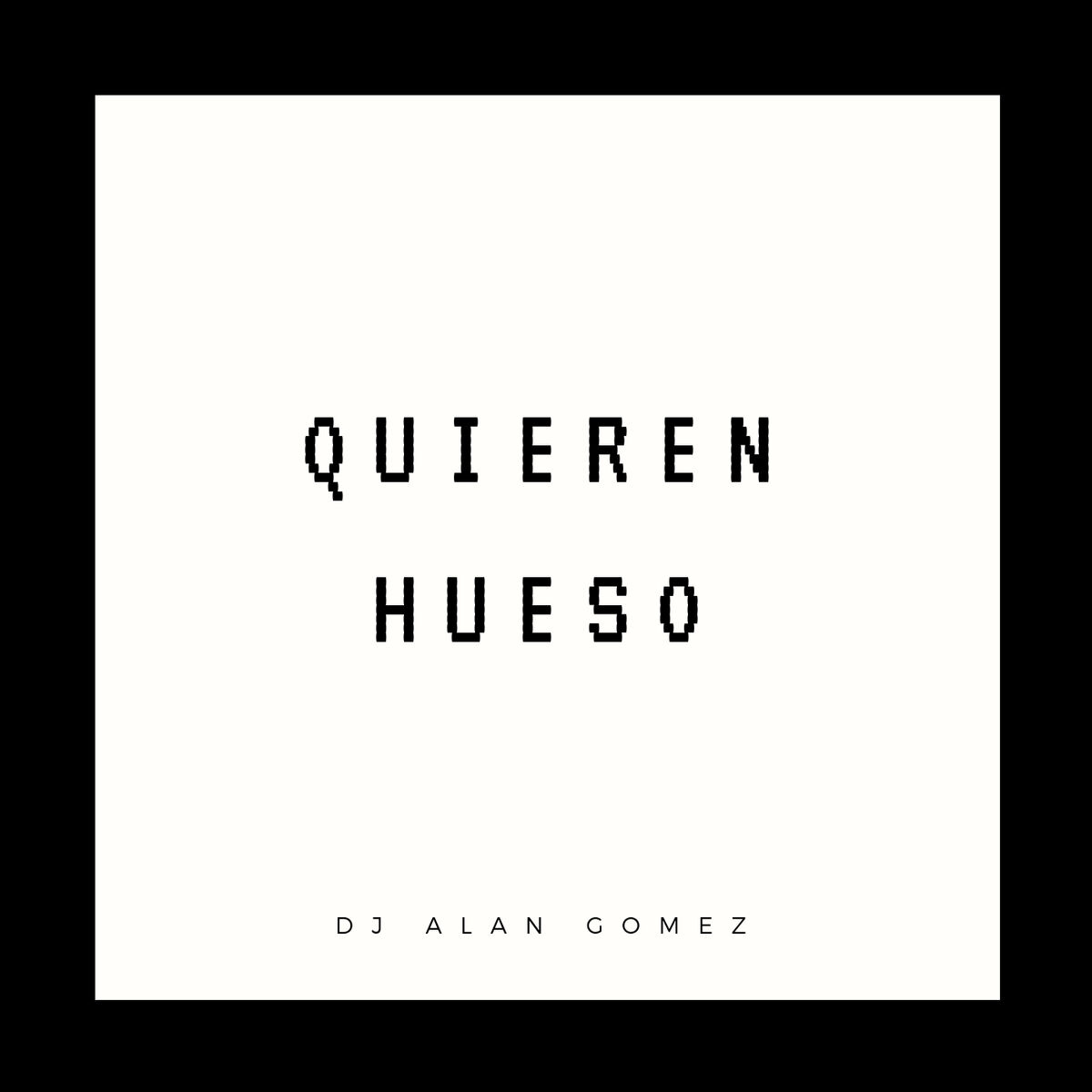 Album cover of Quieren Hueso