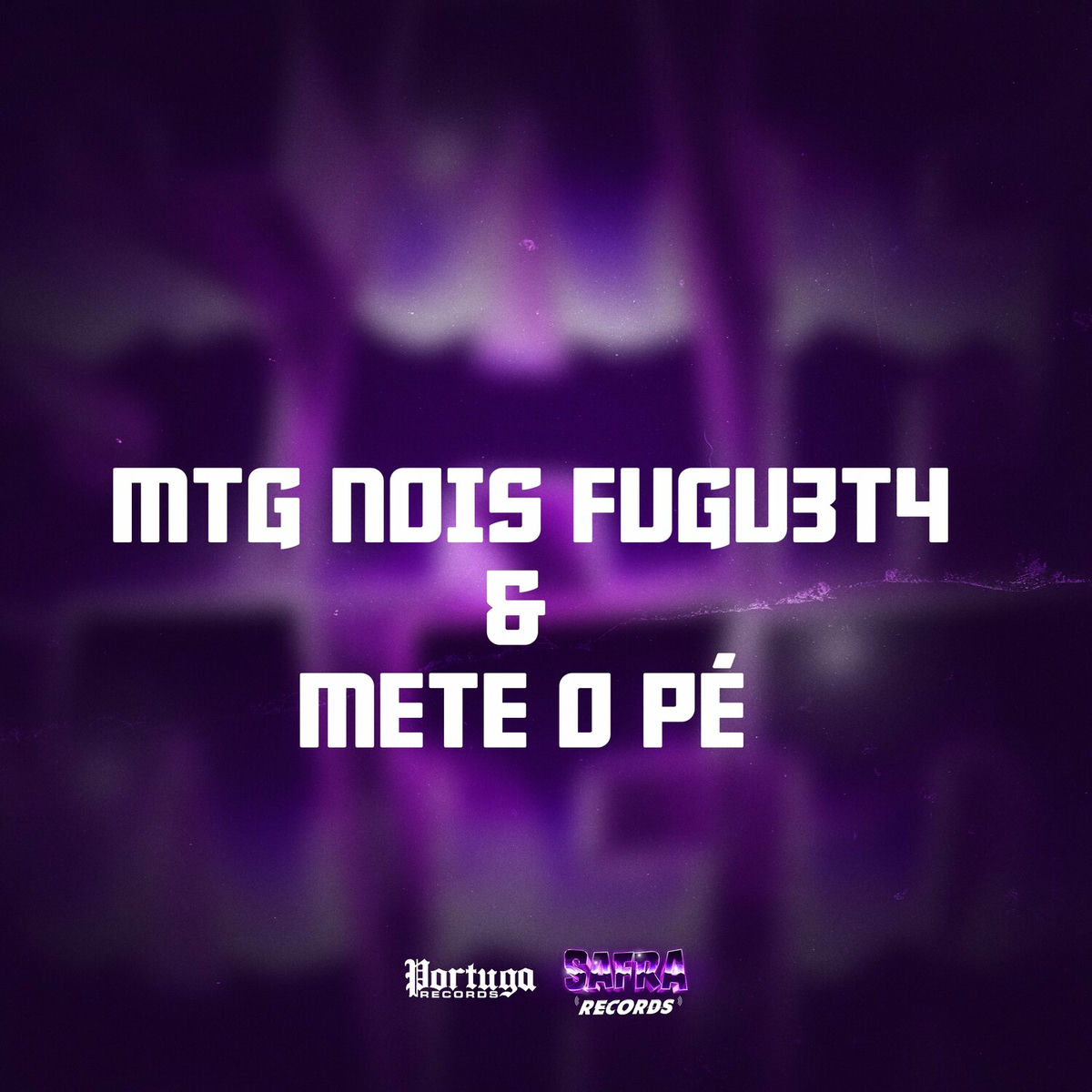 Album cover of MTG NOIS FUGU3T4 & METE O PÉ