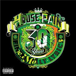 Cover of House of Pain (Fine Malt Lyrics) [30 Years] (Deluxe Edition)