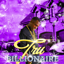 Cover of Tru Billionaire