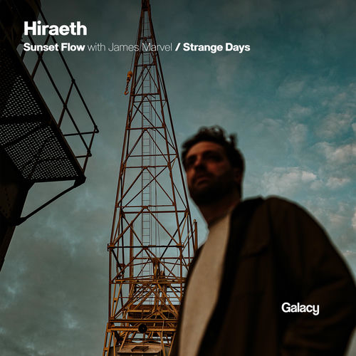 Hiraeth & James Marvel - Sunset Flow / Strange Days (2025) Hiraeth & James Marvel - Sunset Flow / Strange Days (2025)
