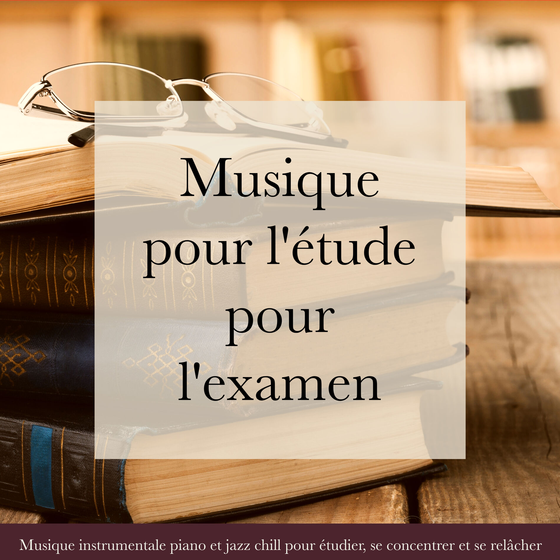 Album cover of Musique pour l'étude pour l'examen – Musique instrumentale piano et jazz chill pour étudier, se concentrer et se relâcher