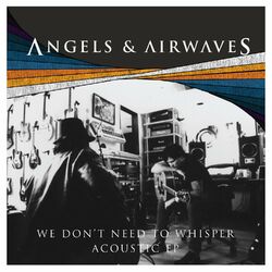 Cover of We Don't Need To Whisper (Acoustic Version)