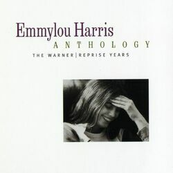 Cover of Emmylou Harris Anthology: The Warner/Reprise Years