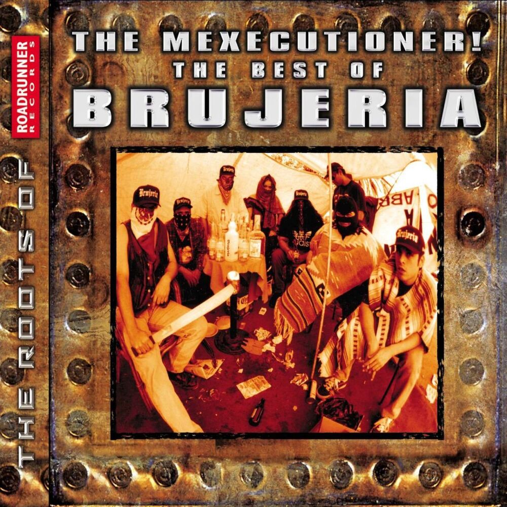 Picture of The Mexicutioner! The Best of Brujeria