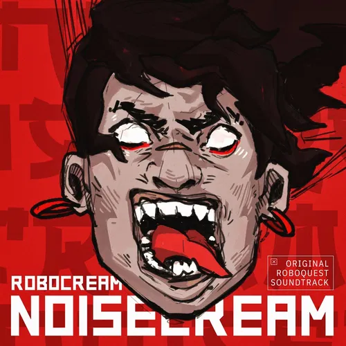 Robocream (Original Roboquest Soundtrack), Pt. 2 — cover art