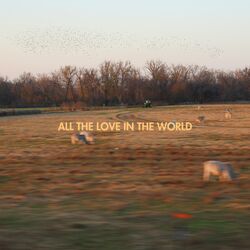 Cover of All The Love In The World