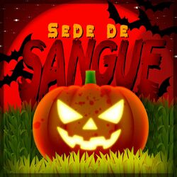 Cover of O Terror Vai Prevalecer | Sede de Sangue (Parte 1) (feat. Micael Rapper, Fretron, Hey Sherry, Bieul, S3real, Basara, Iron Master &