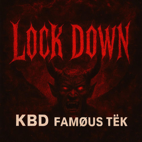 Lock Down (feat. Famous TëK)
