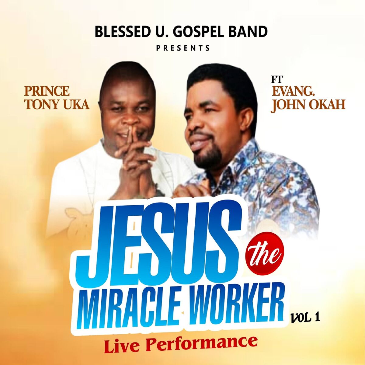 Album cover of Jesus the Miracle Worker, Vol. 1 (Live)