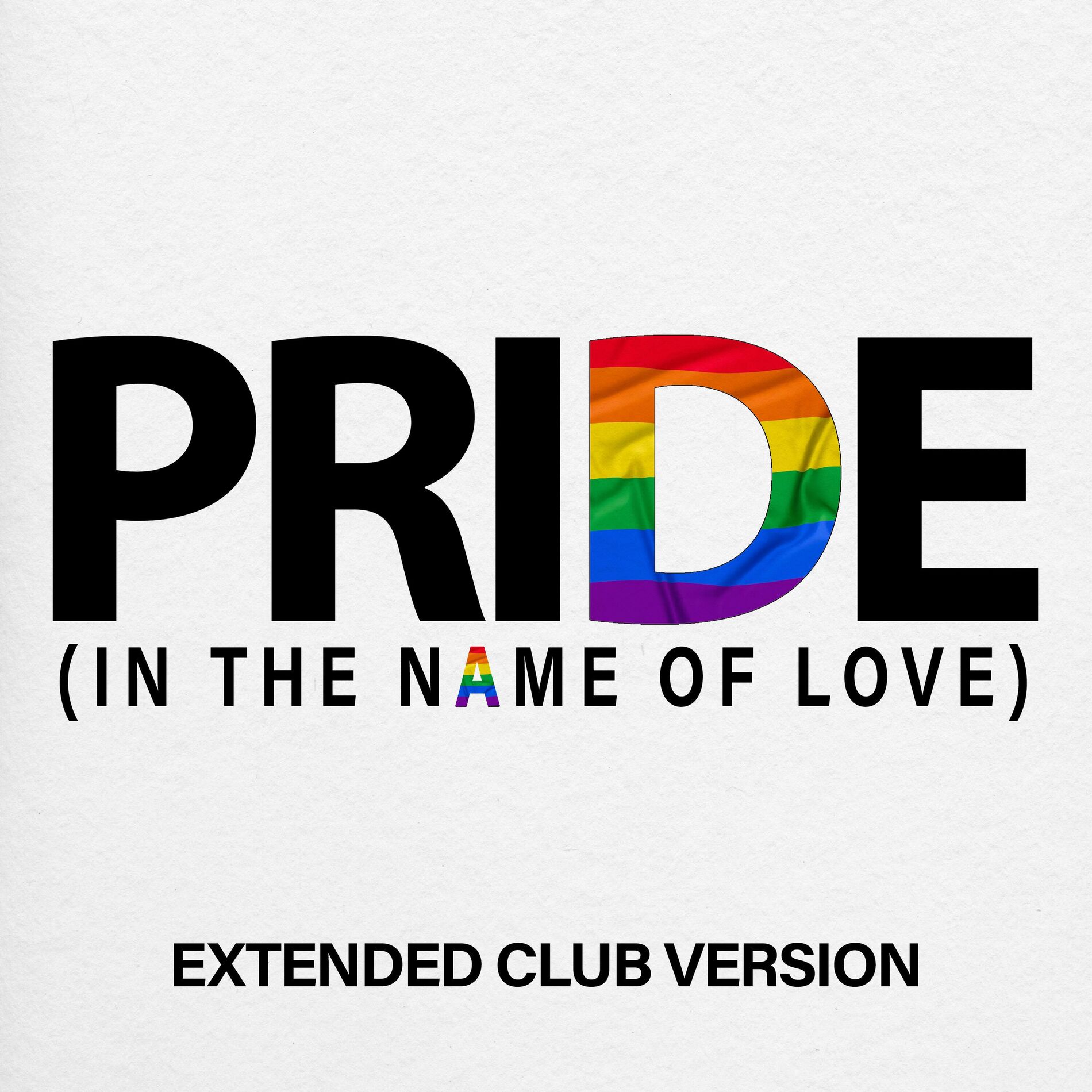 Album cover of Pride (In The Name Of Love) (Extended Club)