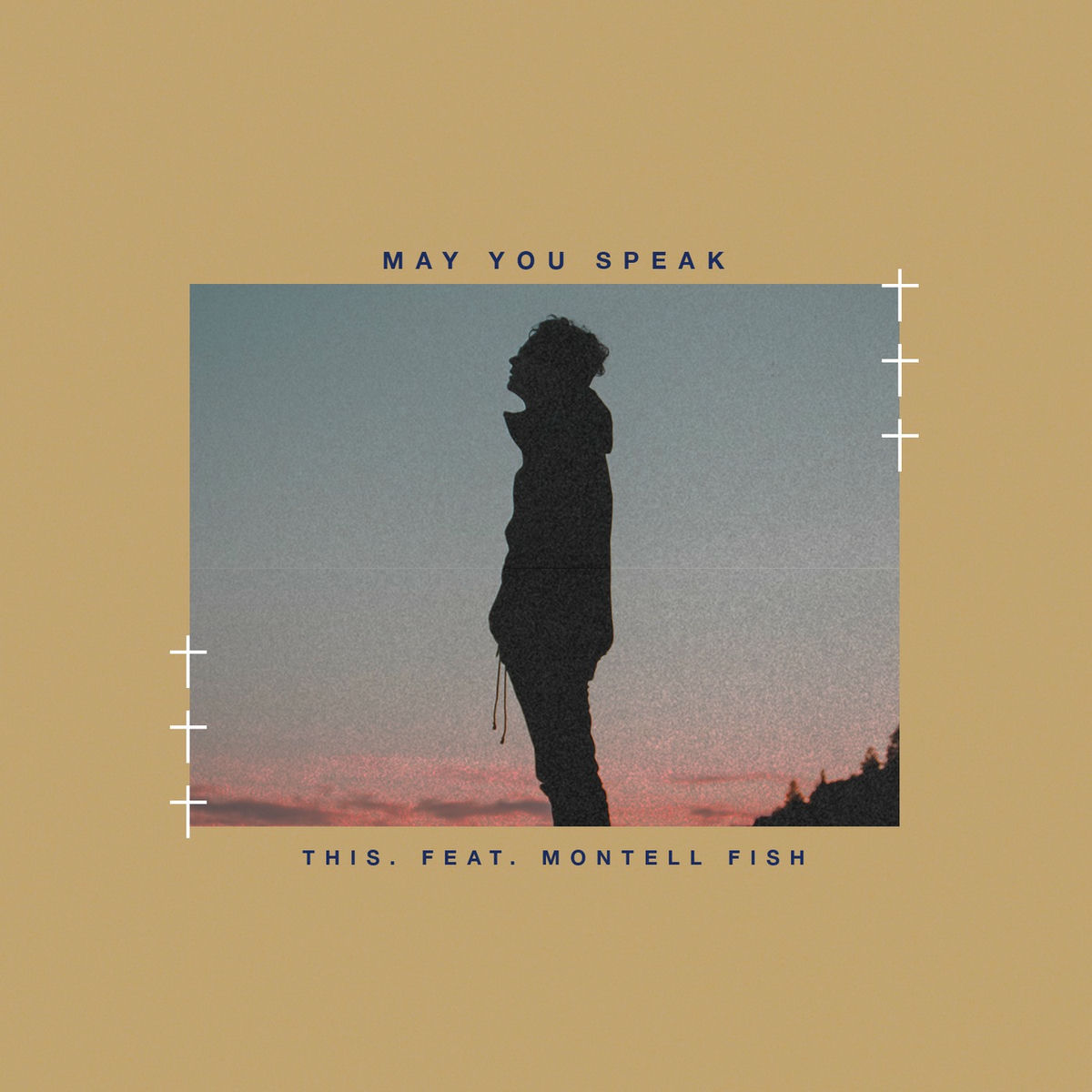 Album cover of May You Speak (feat. Montell Fish)