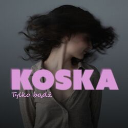 Cover of Tylko bądź