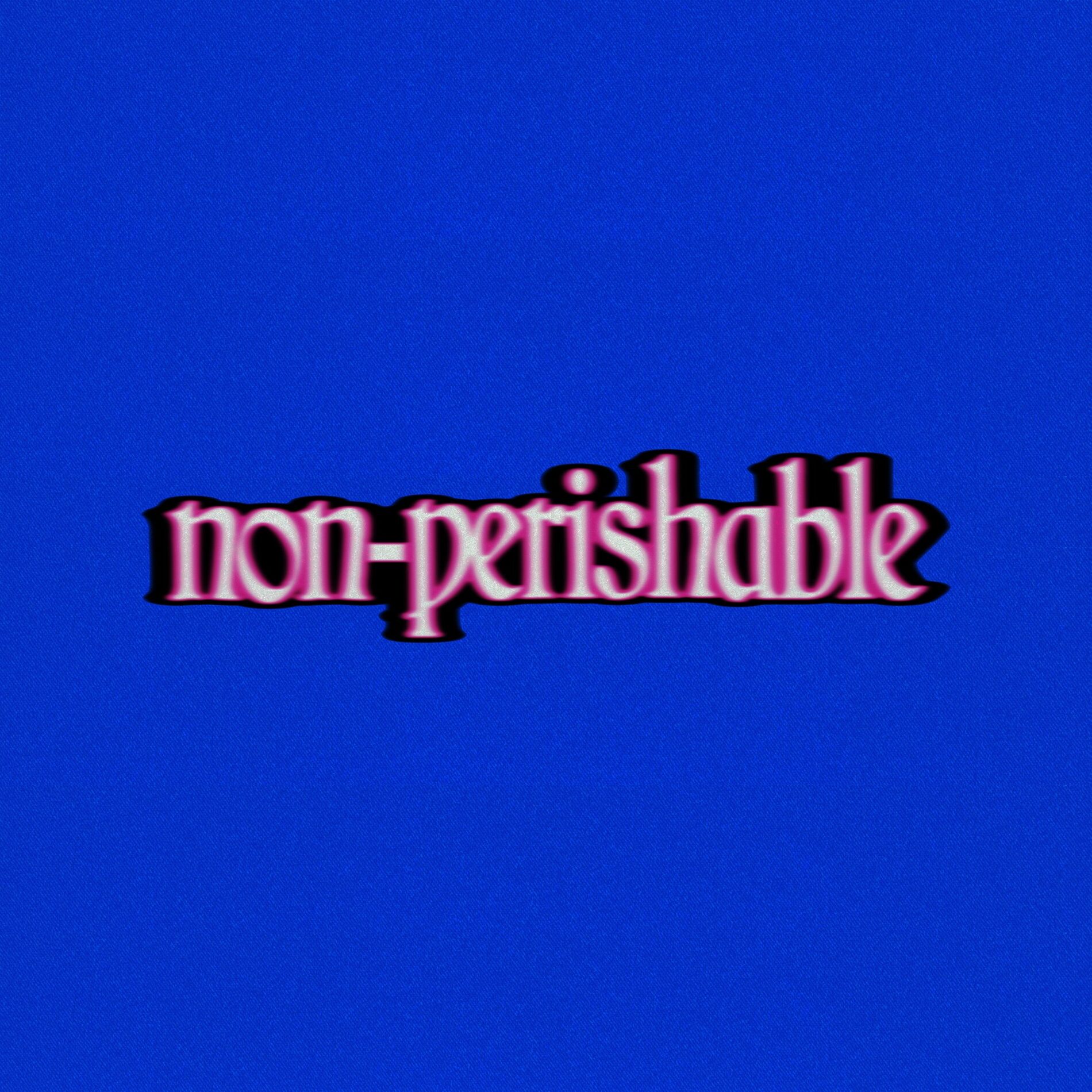 Album cover of Non-Perishable