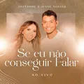 Se Eu Não Conseguir Falar (Ao Vivo)