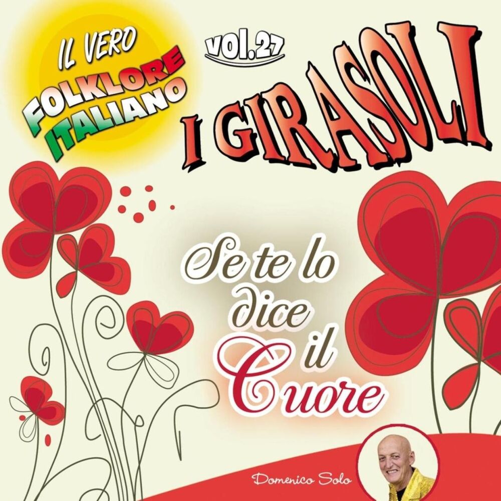 Picture of Se te lo dice il cuore: Il vero folklore italiano, vol. 27