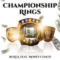 Championship Rings (feat. Money Coach)