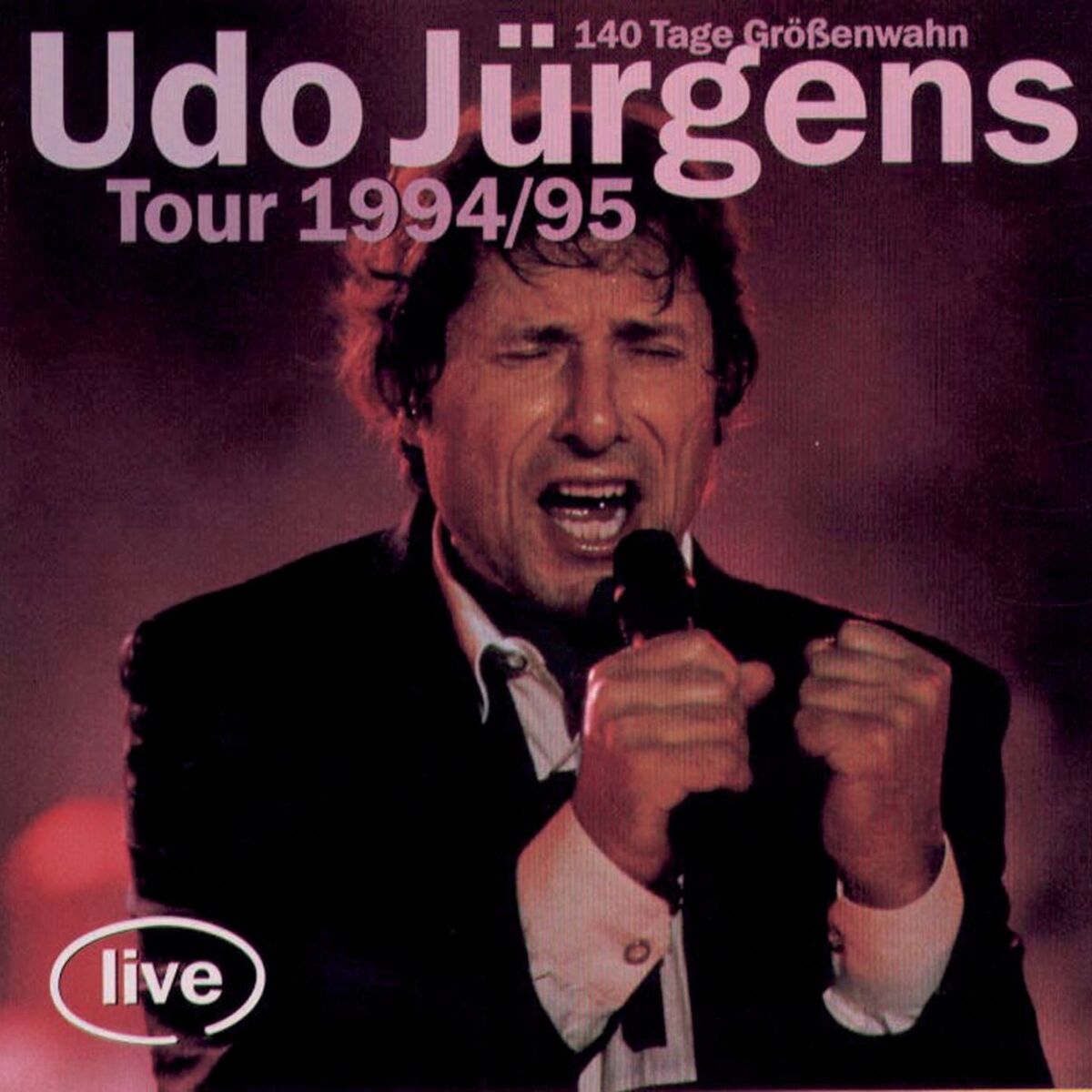 Album cover of Udo Jürgens Tour 1994/95 - 140 Tage Größenwahn
