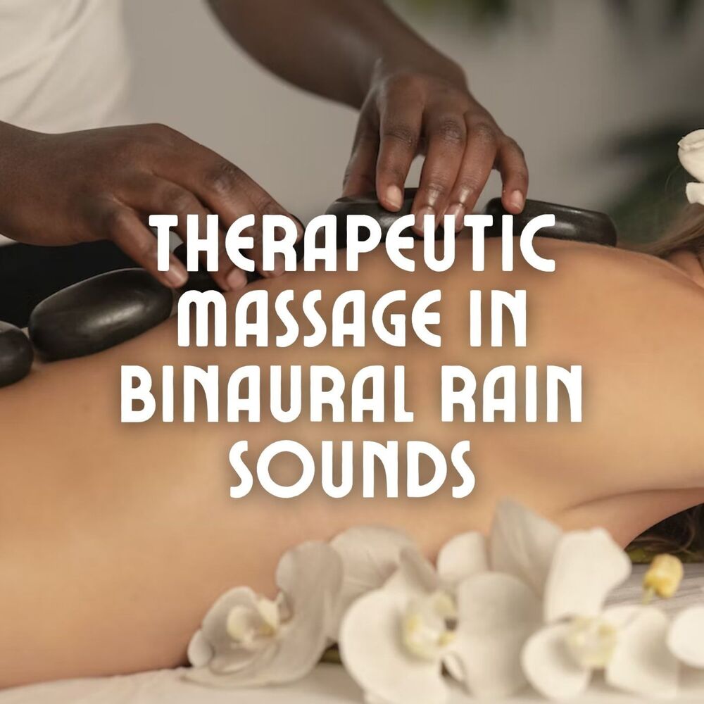 Picture of Therapeutic Massage in Binaural Rain Sounds