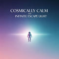 Cosmikally calm and infinite escape light