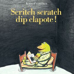 Cover of Scritch scratch dip clapote