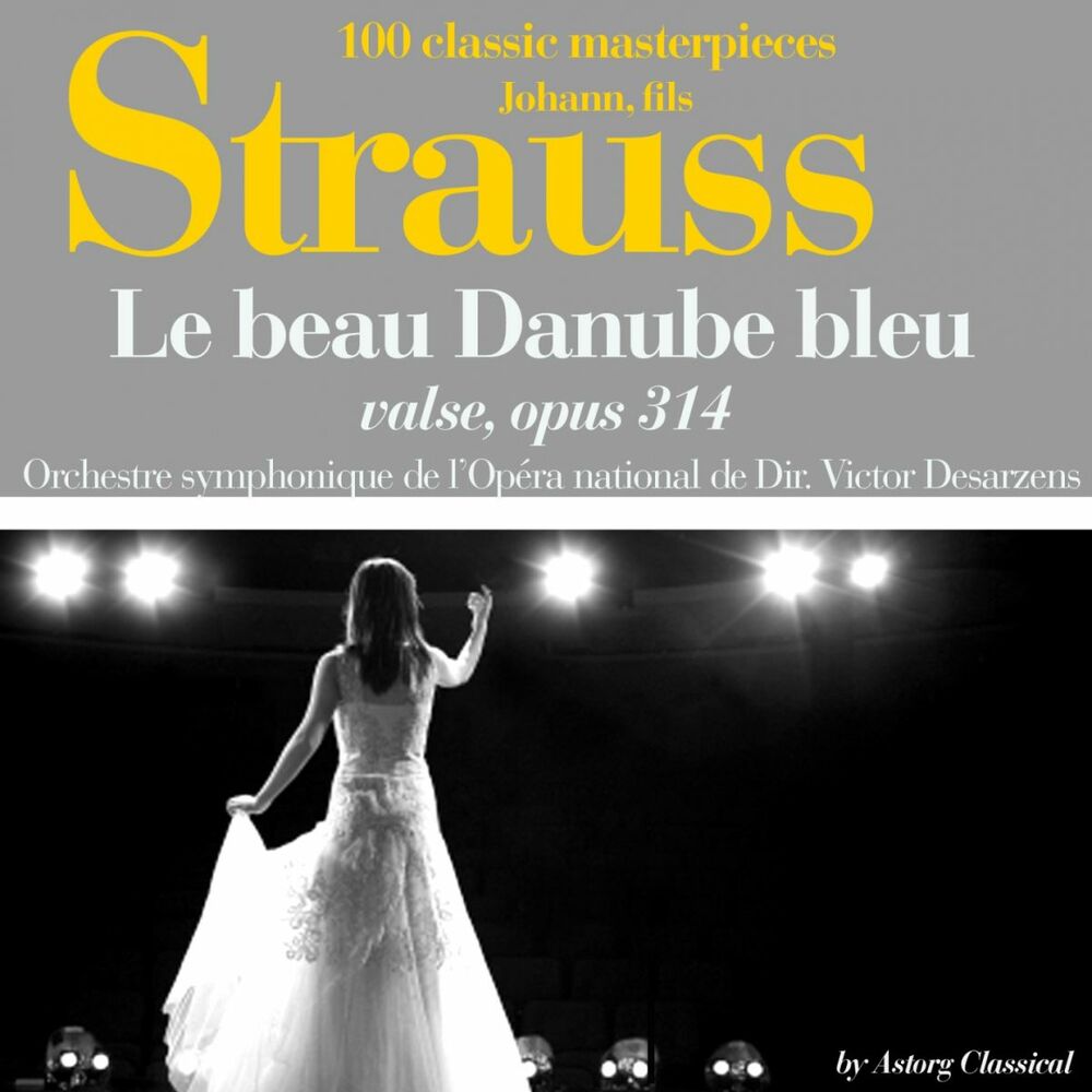 Picture of Johann Strauss : Le beau Danube bleu, valse, Op. 314 (100 classic masterpieces)
