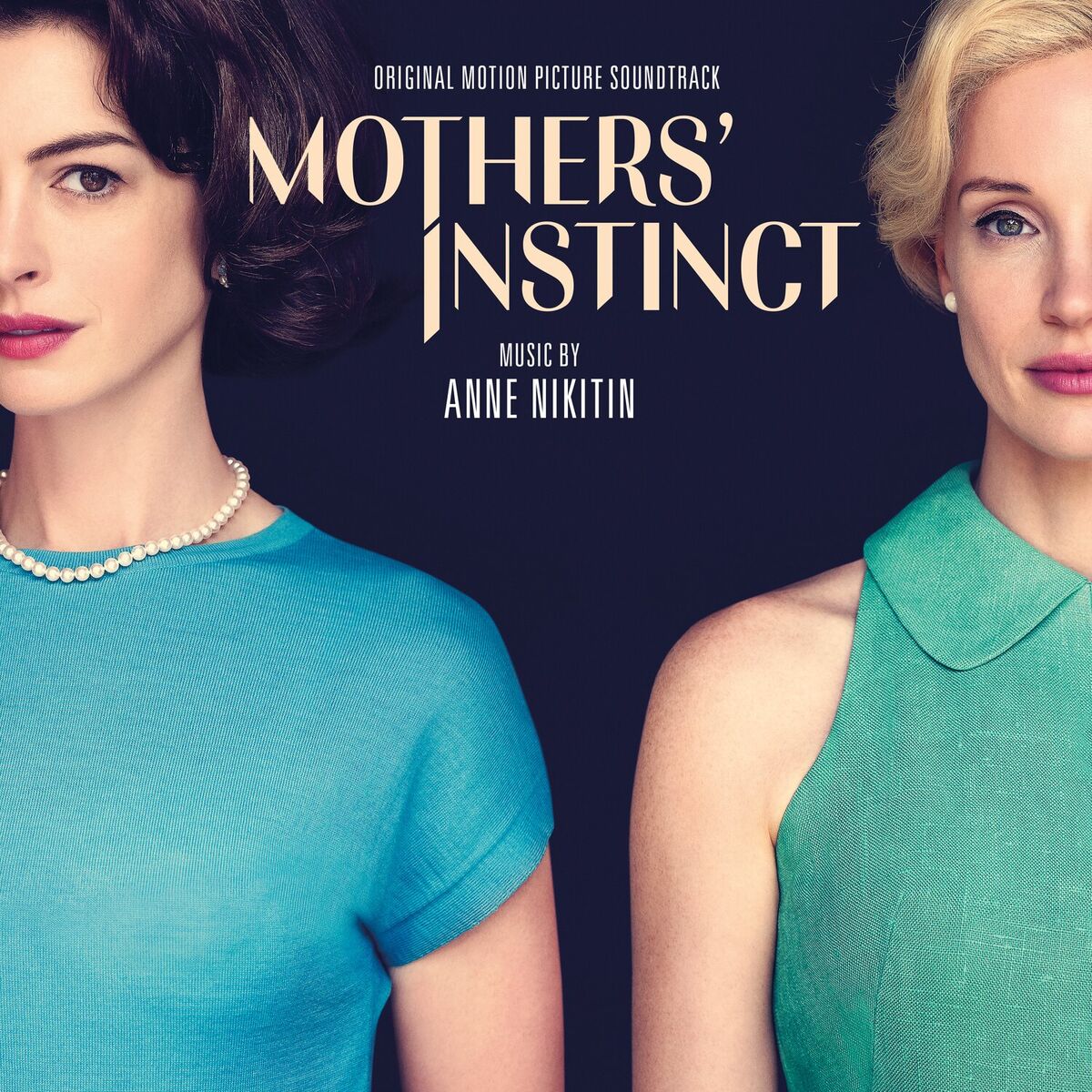 Album cover of Mothers' Instinct (Original Motion Picture Soundtrack)